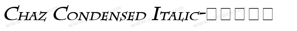 Chaz Condensed Italic字体转换